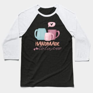 Handmade to love Baseball T-Shirt